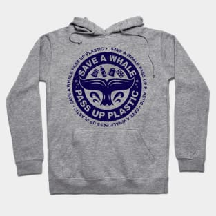 Save The Whales - Save A Whale Pass Up Plastic Hoodie